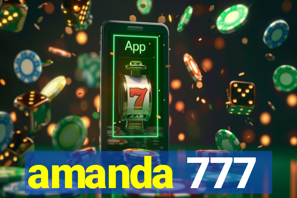 amanda 777